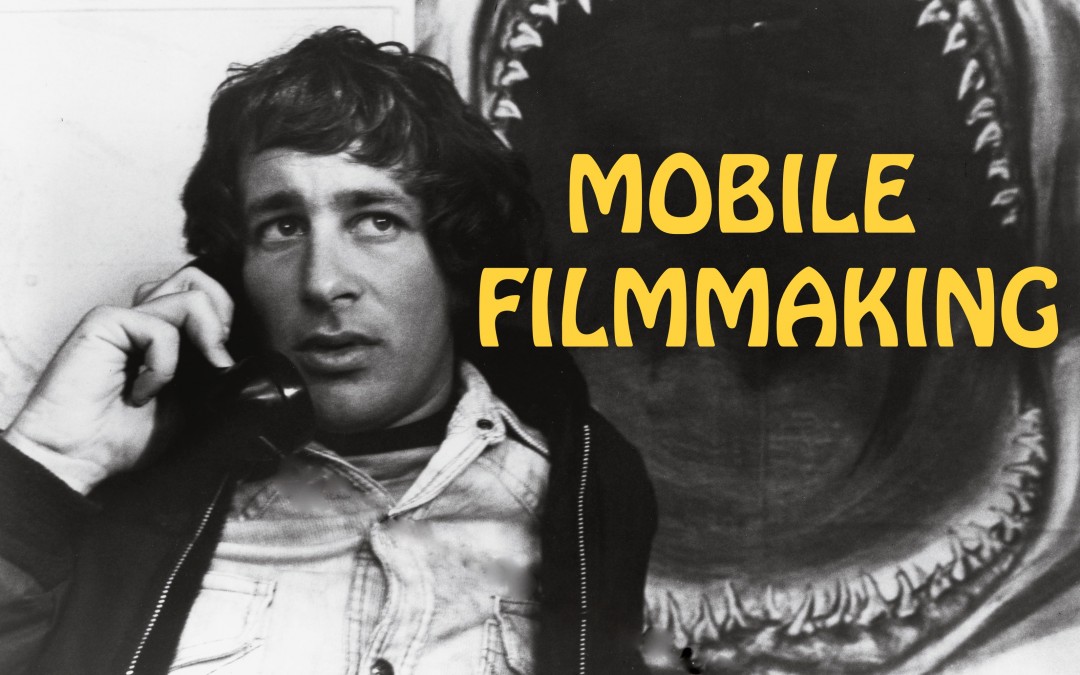 Mobile Filmmaking: Through the Looking Glass