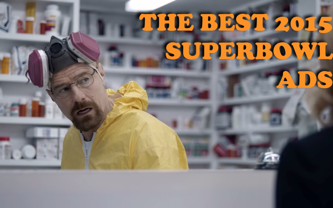 The Best 2015 Superbowl Ads