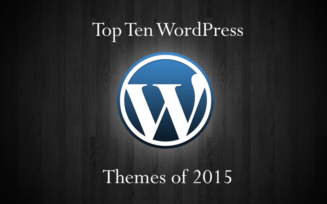 Top 10 WordPress Themes of 2015